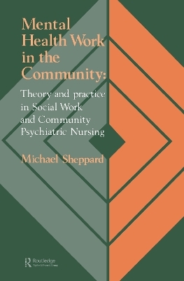 Mental Health Work In The Community - Michael Sheppard