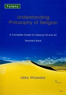 Understanding Philosophy of Religion: Edexcel Teacher's Support Book - Libby Ahluwalia