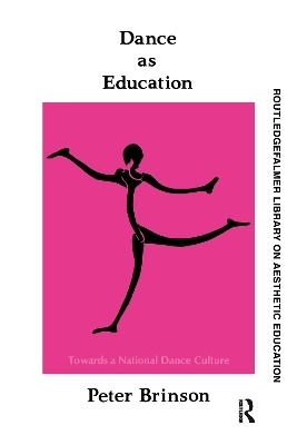 Dance As Education - Peter Brinson
