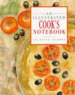 An Illustrated Cook's Notebook -  Clarke