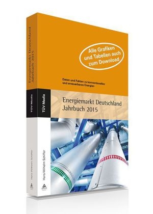 Energiemarkt Deutschland Jahrbuch 2015 - H.W. Schiffer