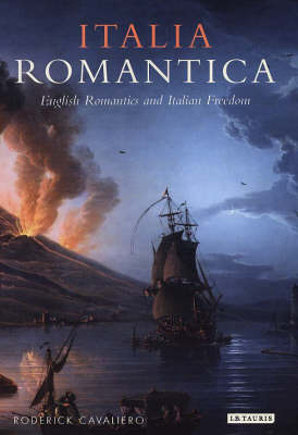 Italia Romantica - Roderick Cavaliero