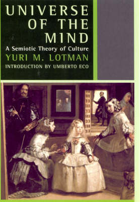 Universe of the Mind - Yuri M. Lotman