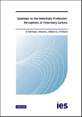 Gateways to the Veterinary Profession - Dilys Robinson, Miranda Munro, Susanna Baldwin