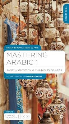 Mastering Arabic 1 - Pack - Jane Wightwick, Mahmoud Gaafar