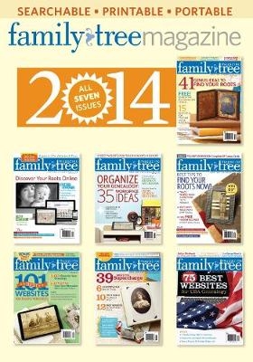 Family Tree Magazine 2014 -  Family Tree Magazine Editors