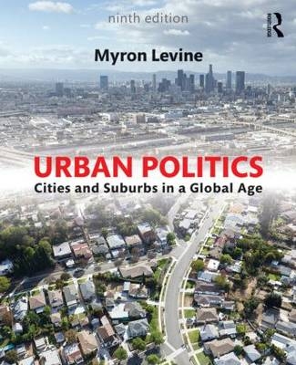 Urban Politics - Myron Levine