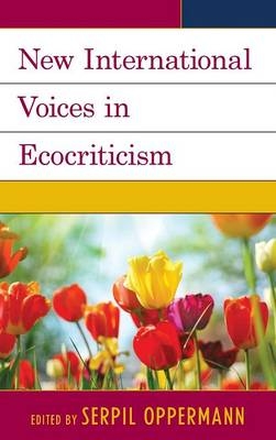 New International Voices in Ecocriticism - 