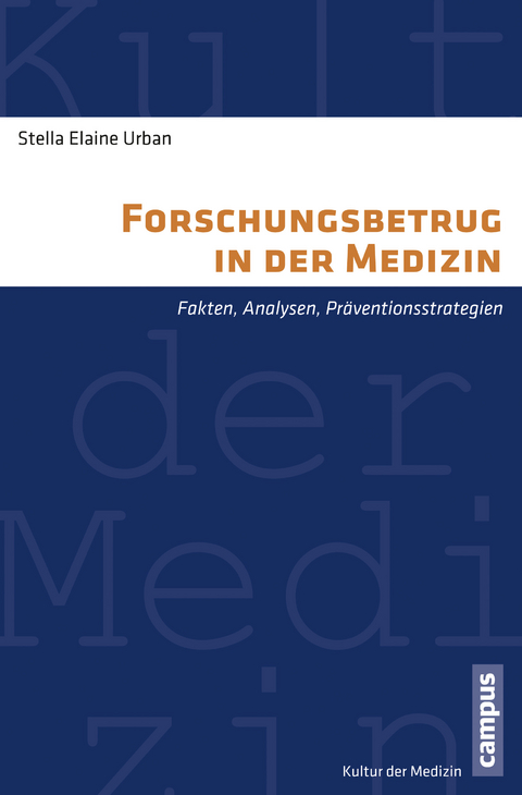 Forschungsbetrug in der Medizin - Stella Elaine Urban