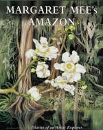 Margaret Mee's Amazon - Margaret Mee