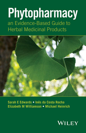 Phytopharmacy - Sarah E. Edwards, Ines Da Costa Rocha, Elizabeth M. Williamson, Michael Heinrich