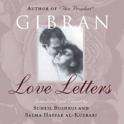 Love Letters - Kahlil Gibran