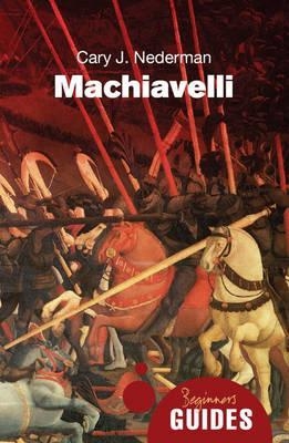 Machiavelli - Cary J. Nederman