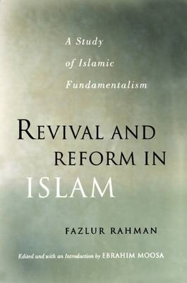 Revival and Reform in Islam - Fazlur Rahman