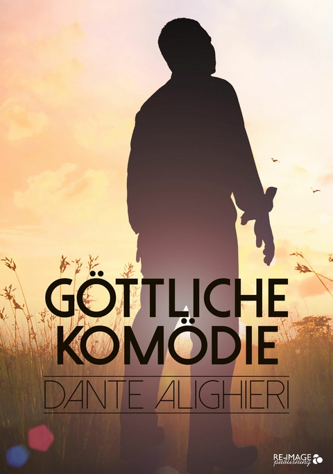 Göttliche Komödie - Dante Alighieri