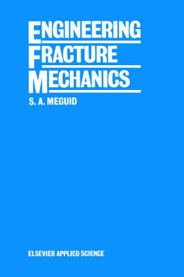 Engineering Fracture Mechanics - Shaker A. Meguid