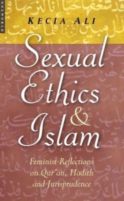 Sexual Ethics and Islam - Kecia Ali