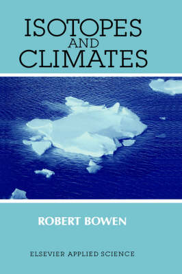 Isotopes and Climates - R. Bowen