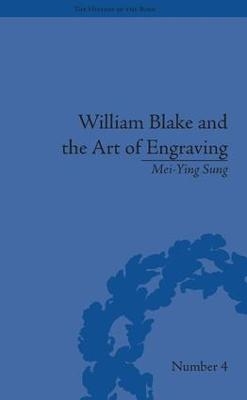 William Blake and the Art of Engraving - Mei-Ying Sung