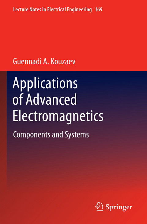 Applications of Advanced Electromagnetics - Guennadi A. Kouzaev