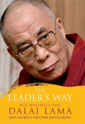 The Leader's Way - HRH the Dalai Lama, Laurens van den Muyzenberg