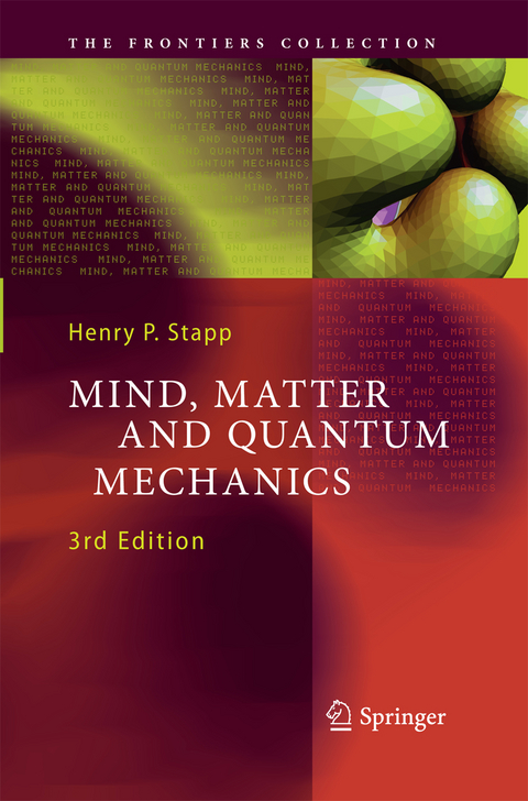 Mind, Matter and Quantum Mechanics - Henry P. Stapp