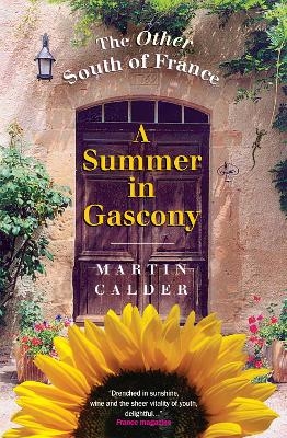 A Summer In Gascony - Martin Calder