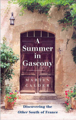 Summer in Gascony - Martin Calder