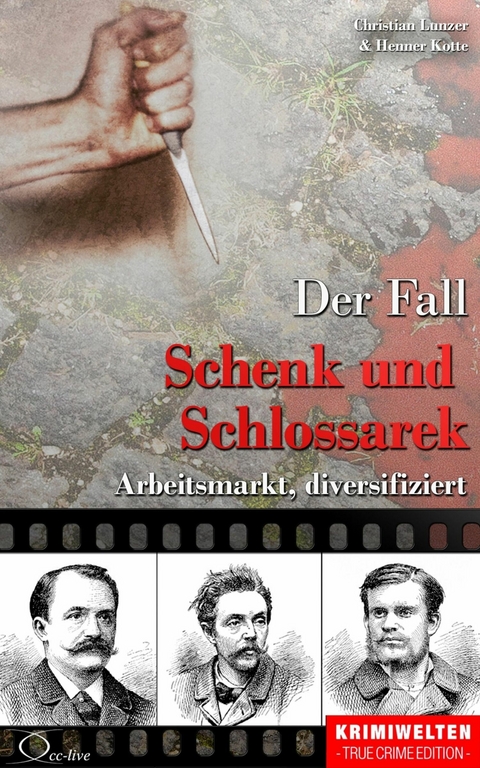 Der Fall Schenk und Schlossarek - Christian Lunzer, Henner Kotte
