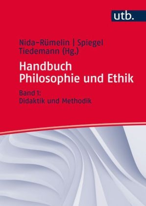 Handbuch Philosophie und Ethik - 