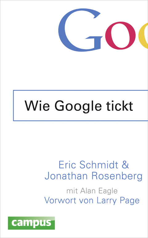 Wie Google tickt - Eric Schmidt, Jonathan Rosenberg