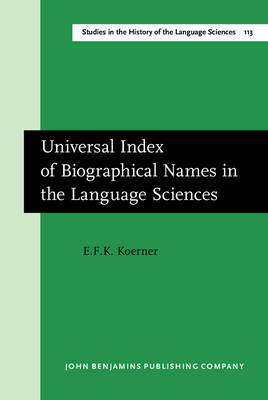 Universal Index of Biographical Names in the Language Sciences - E.F.K. Koerner  †