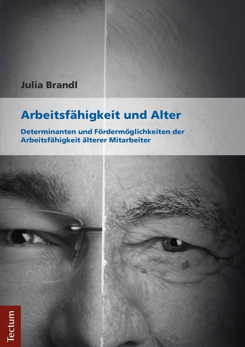 Arbeitsfähigkeit und Alter -  Julia Brandl
