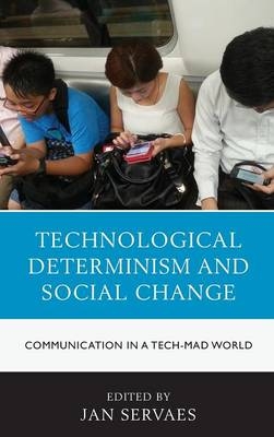 Technological Determinism and Social Change - 
