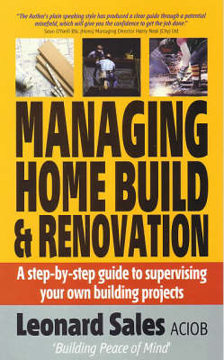 Managing Home Build and Renovation - Leonard Sales