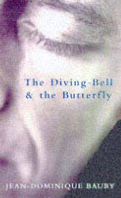 The Diving-Bell and the Butterfly - Jean-Dominique Bauby