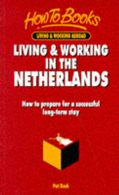 Living and Working in the Netherlands - Pat Rush