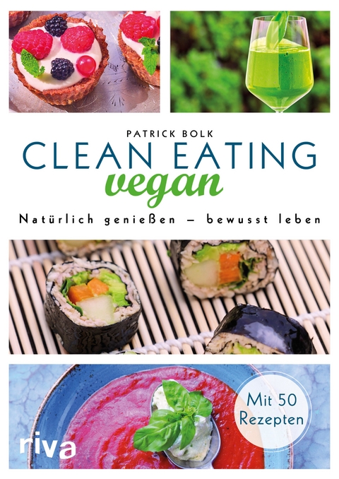 Clean Eating vegan - Patrick Bolk
