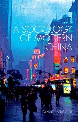 A Sociology of Modern China - Jean-Louis Rocca