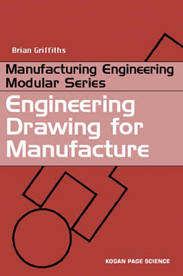 Engineering Drawing for Manufacture - Brian Griffiths