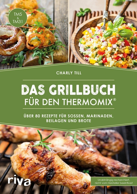 Das Grillbuch für den Thermomix® - Charly Till