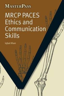 MRCP Paces Ethics and Communication Skills - Iqbal Khan