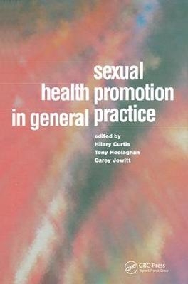 Sexual Health Promotion in General Practice - Hilary Curtis