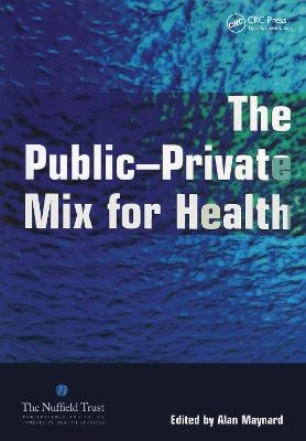 The Public Private Mix for Health - Alan Maynard