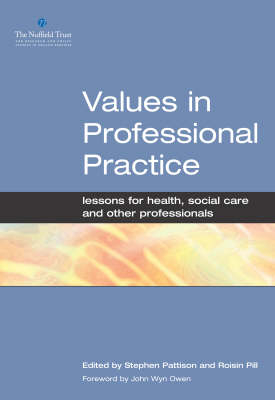Values in Professional Practice - Stephen Pattison, Roisin Pill