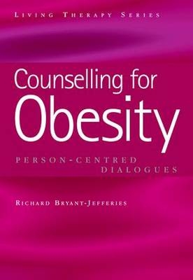 Counselling for Obesity - Richard Bryant-Jefferies