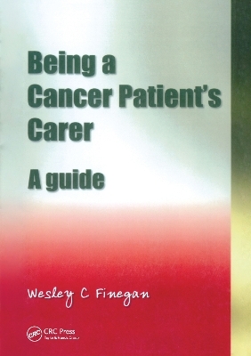 Being a Cancer Patient's Carer - Wesley Finegan