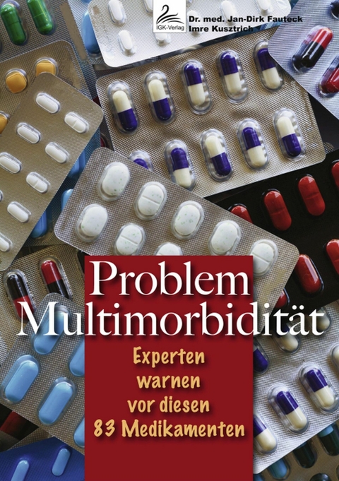 Problem Multimorbidität - Imre Kusztrich, Dr. med. Jan-Dirk Fauteck