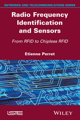 Radio Frequency Identification and Sensors - Etienne Perret