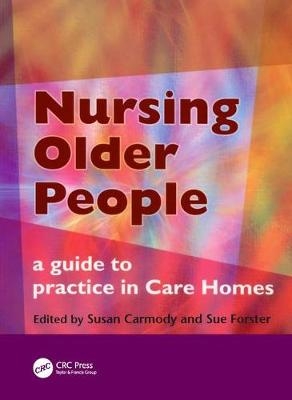 Nursing Older People - Susan Carmody, Sue Forster